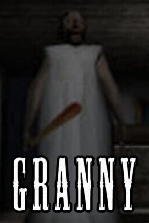 orhidea granny|Granny (Video Game 2017) .